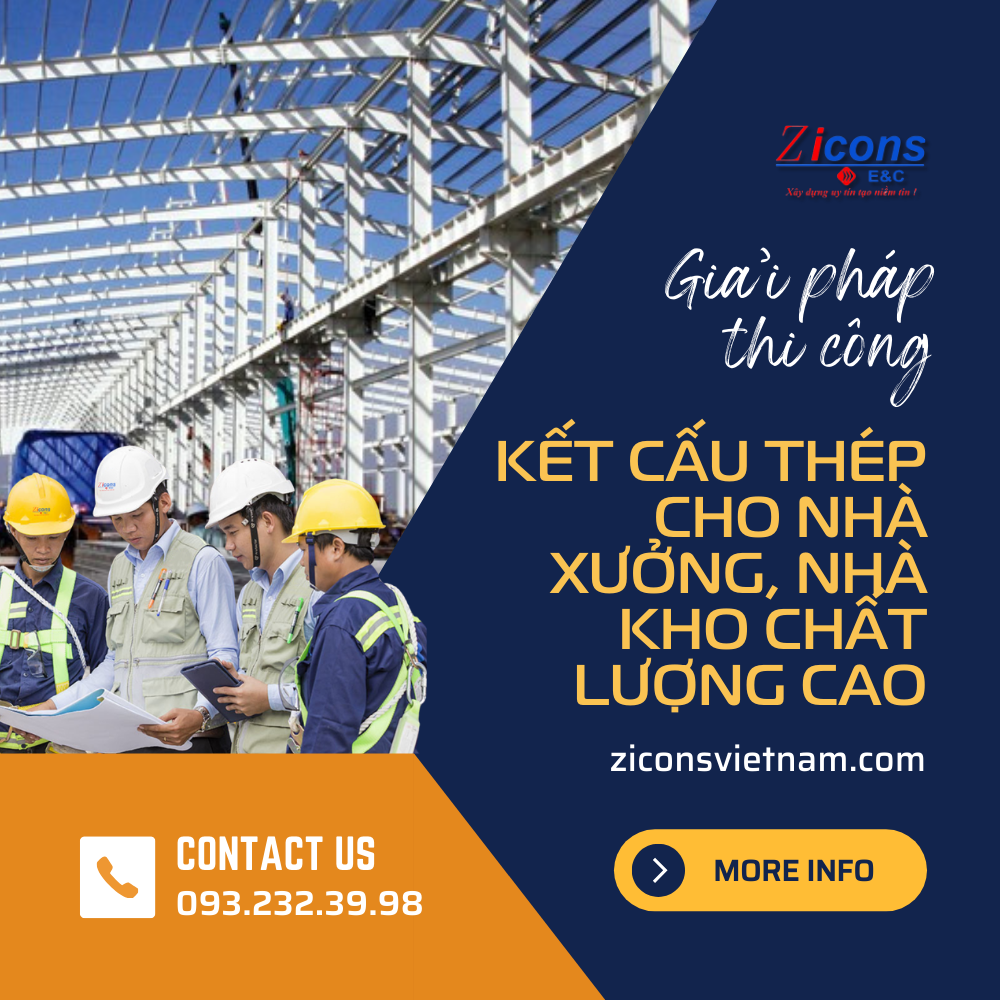 Giải pháp thi công kết cấu thép cho nhà xưởng, nhà kho chất lượng cao