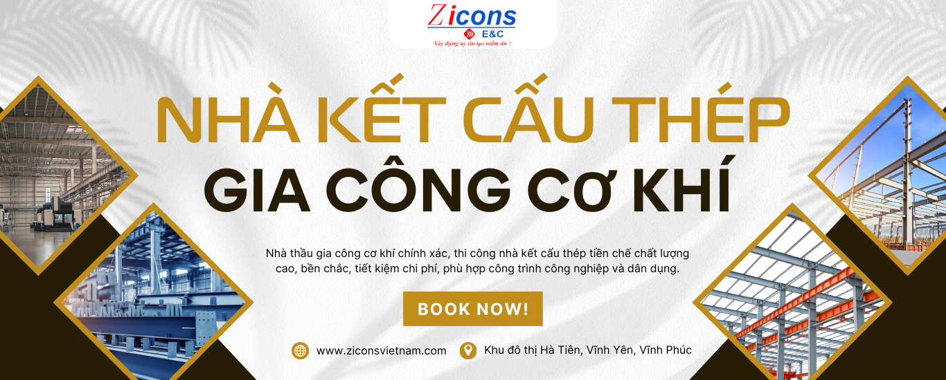 Gia công cơ khí - Nhà kết cấu thép